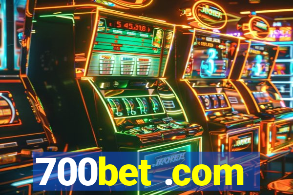 700bet .com